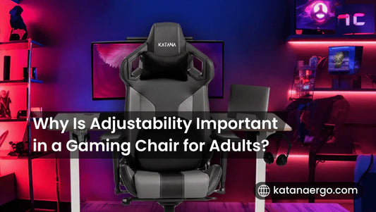 Why Is Adjustability Important in a Gaming Chair for Adults